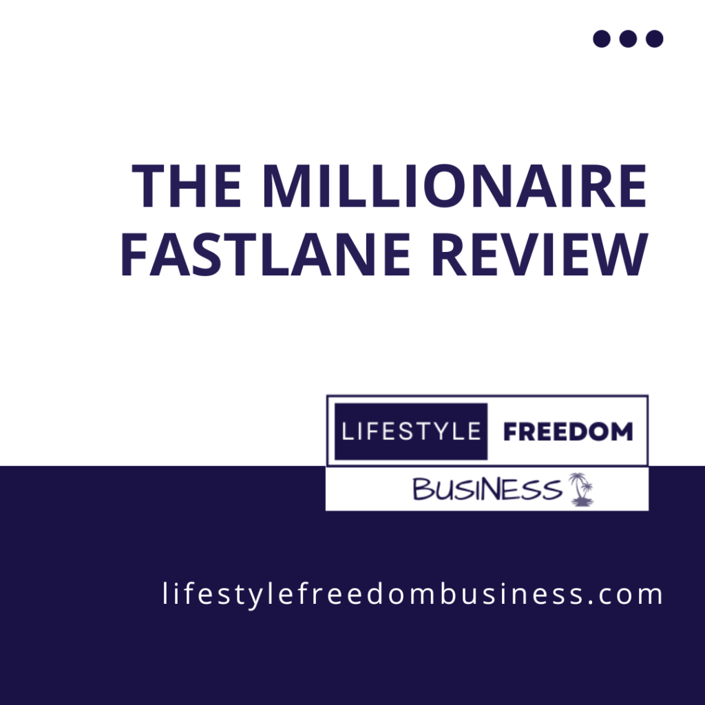 The Millionaire Fastlane Review