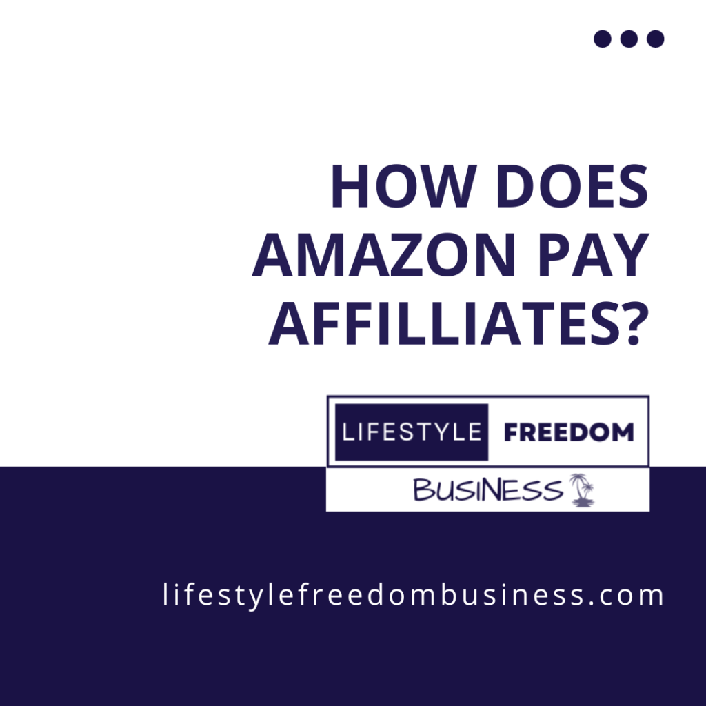 how does amazon pay affiliates?