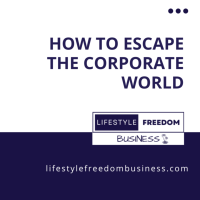 how to escape the corporate world