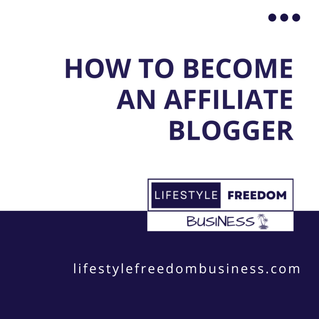 How to Become an Affiliate Blogger