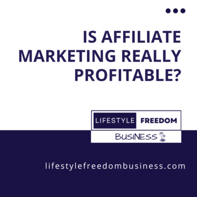 is affiliate marketing really profitable?