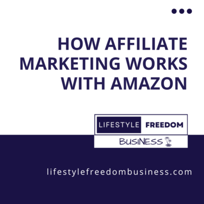 How Affiliate Marketing Works With Amazon