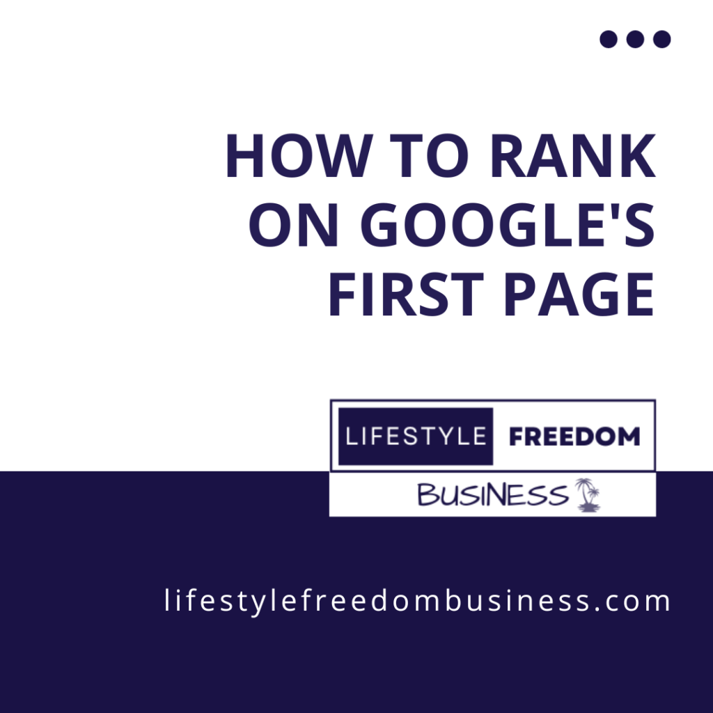 How To Rank On Google's First Page