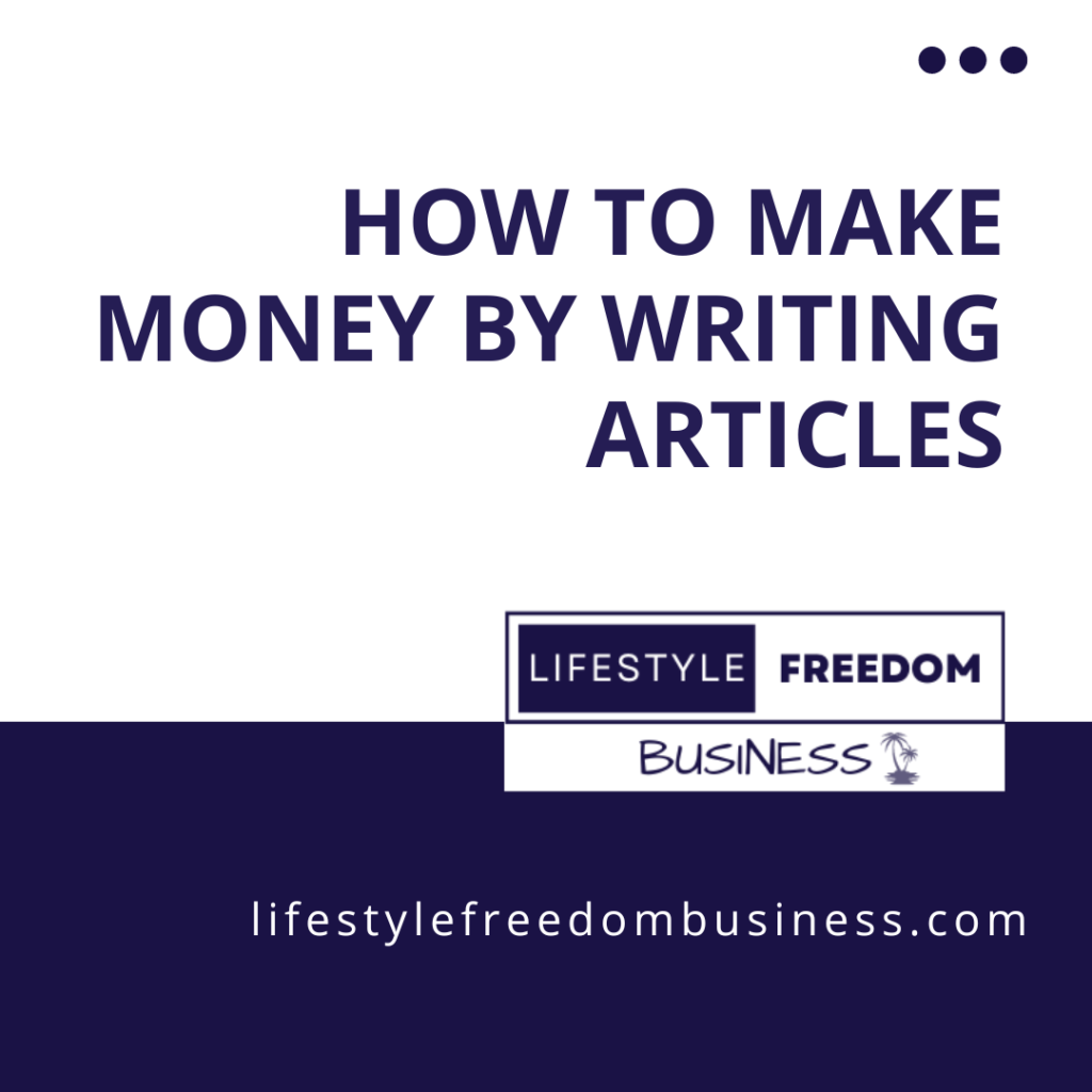 How To Make Money By Writing Articles