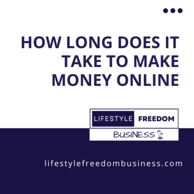 how long does it take to make money online