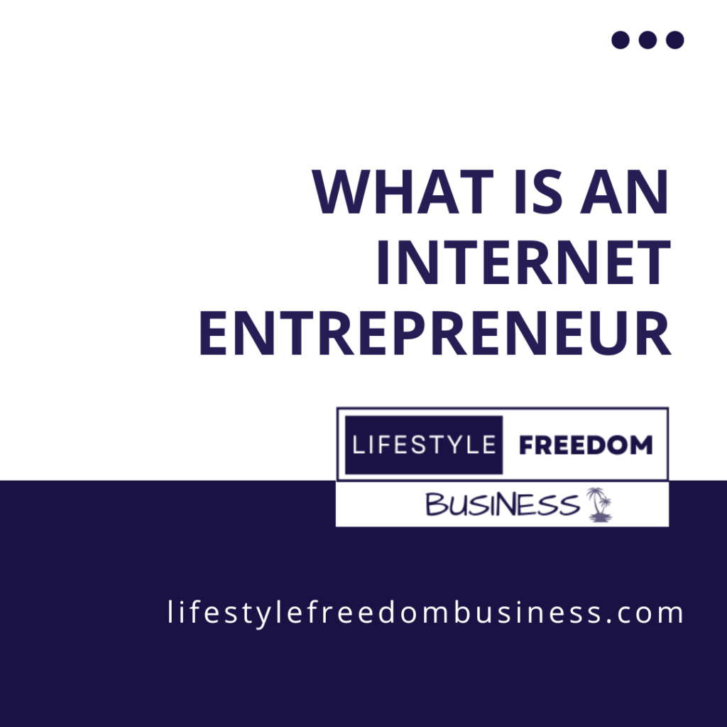 what is an internet entrepreneur