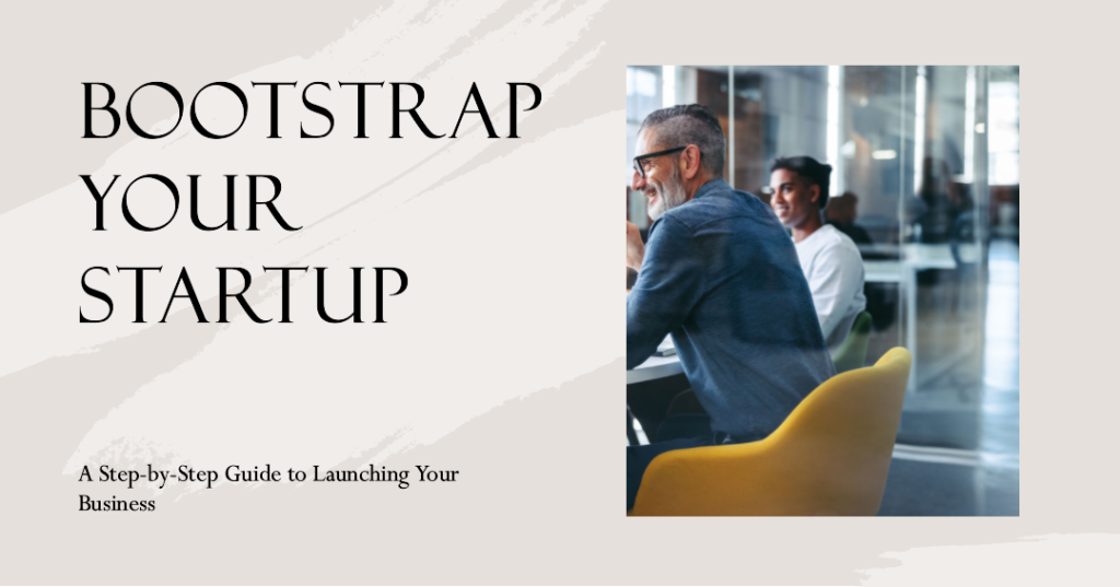 How To Bootstrap A Startup