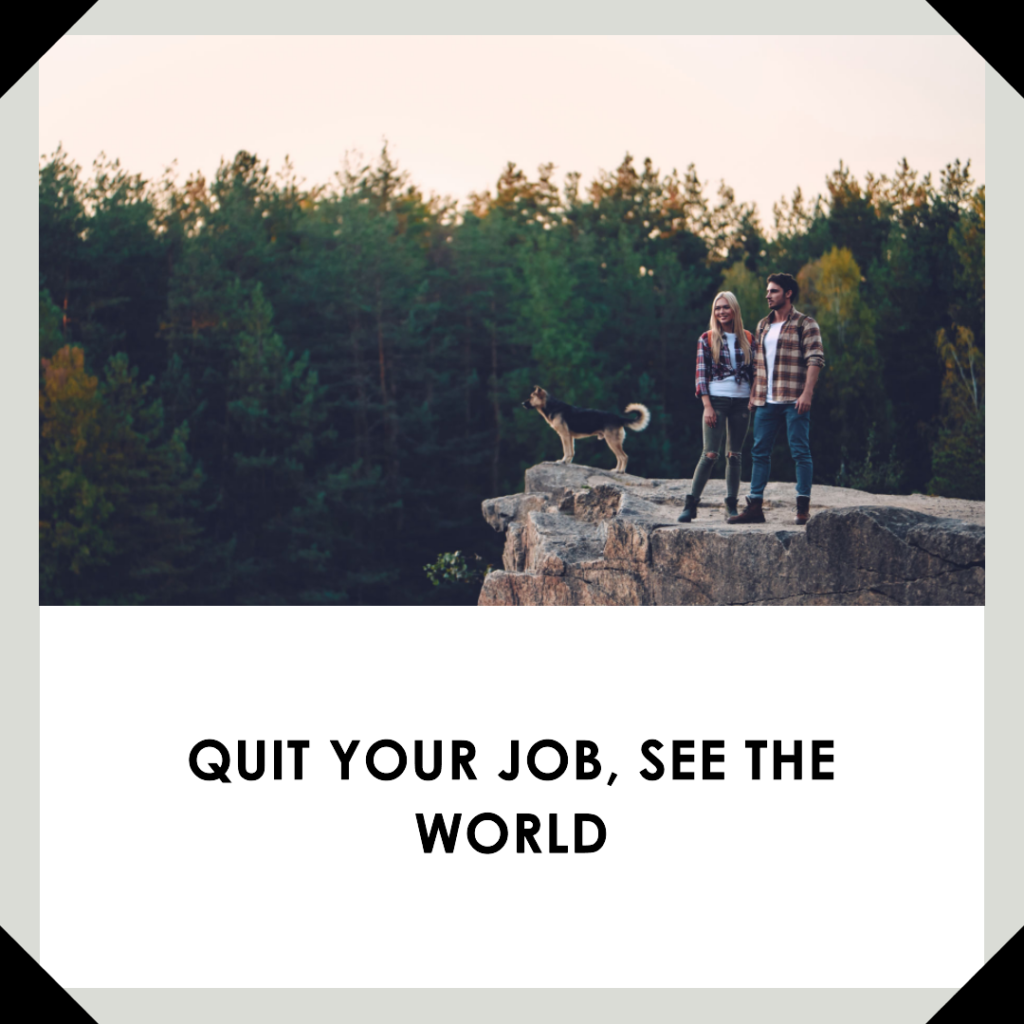 How To Quit My Job And Travel The World